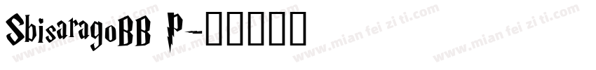 SbisaragoBB P字体转换